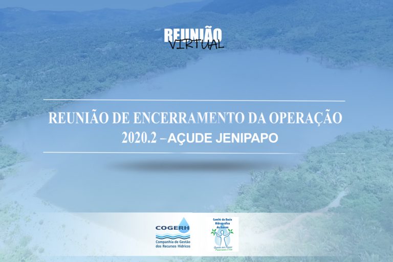 AÇUDE JENIPAPO – Reunião de encerramento da operação 2020.2